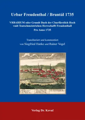 Hanke / Vogel |  Urbar Freudenthal / Bruntál 1735 | Buch |  Sack Fachmedien