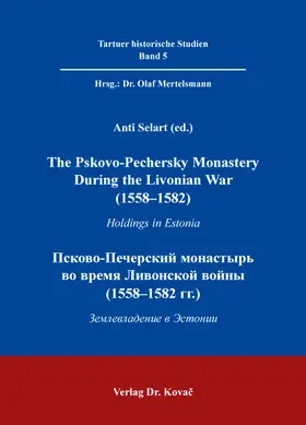 Selart |  The Pskovo-Pechersky Monastery During the Livonian War (1558–1582) | Buch |  Sack Fachmedien