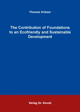 Krikser |  The Contribution of Foundations to an Ecofriendly and Sustainable Development | Buch |  Sack Fachmedien
