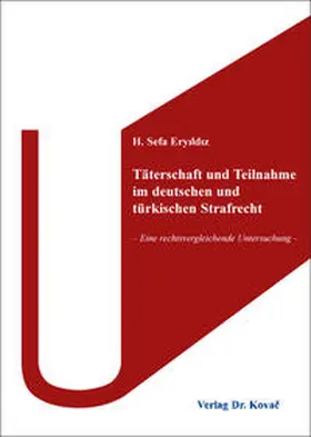 Eryildiz |  Täterschaft und Teilnahme im deutschen und türkischen Strafrecht | Buch |  Sack Fachmedien