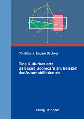 Kouam Dzukou |  Eine Kulturbasierte Balanced Scorecard am Beispiel der Automobilindustrie | Buch |  Sack Fachmedien