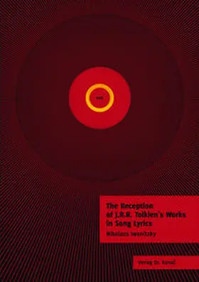 Iwanitzky |  The Reception of J.R.R. Tolkien’s Works in Song Lyrics | Buch |  Sack Fachmedien
