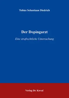 Diedrich |  Der Dopingarzt | Buch |  Sack Fachmedien