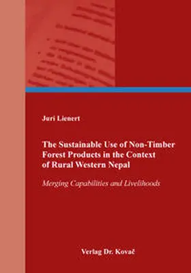 Lienert |  The Sustainable Use of Non-Timber Forest Products in the Context of Rural Western Nepal | Buch |  Sack Fachmedien