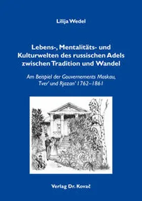 Wedel |  Lebens-, Mentalitäts- und Kulturwelten des russischen Adels zwischen Tradition und Wandel | Buch |  Sack Fachmedien