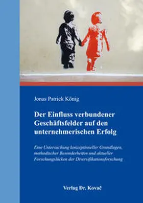 König |  Der Einfluss verbundener Geschäftsfelder auf den unternehmerischen Erfolg | Buch |  Sack Fachmedien