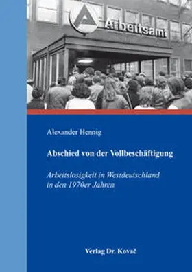 Hennig |  Abschied von der Vollbeschäftigung | Buch |  Sack Fachmedien