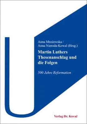 Mrozewska / Nieroda-Kowal |  Martin Luthers Thesenanschlag und die Folgen | Buch |  Sack Fachmedien