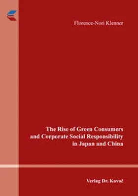 Klenner |  The Rise of Green Consumers and Corporate Social Responsibility in Japan and China | Buch |  Sack Fachmedien