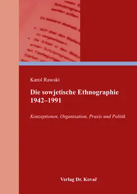 Rawski |  Die sowjetische Ethnographie 1942–1991 | Buch |  Sack Fachmedien