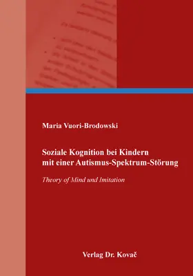 Vuori-Brodowski |  Soziale Kognition bei Kindern mit einer Autismus-Spektrum-Störung | Buch |  Sack Fachmedien