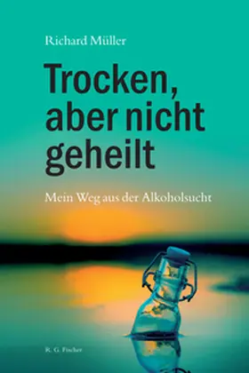 Müller |  Trocken, aber nicht geheilt | Buch |  Sack Fachmedien