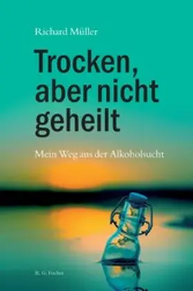 Müller |  Trocken, aber nicht geheilt | eBook | Sack Fachmedien