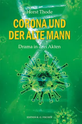 Thode |  Corona und der alte Mann. | Buch |  Sack Fachmedien