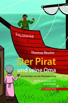 Reuter |  Der Pirat und seine Oma | Buch |  Sack Fachmedien