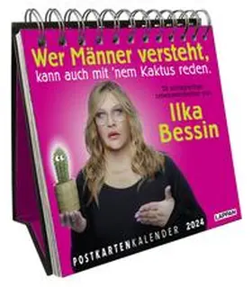 Bessin |  Der Ilka Bessin-Postkartenkalender 2024 - 52 schlagfertige Lebensweisheiten für das ganze Jahr | Sonstiges |  Sack Fachmedien