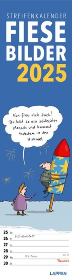 diverse |  Fiese Bilder Streifenkalender 2025: Monatskalender für die Wand | Sonstiges |  Sack Fachmedien