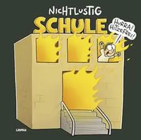 Sauer |  NICHTLUSTIG - Schule | Buch |  Sack Fachmedien
