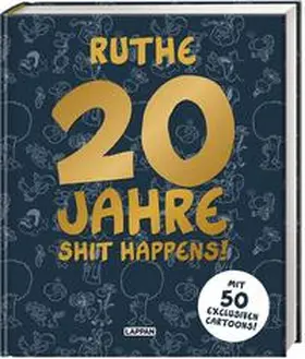 Ruthe |  20 Jahre Shit happens! | Buch |  Sack Fachmedien