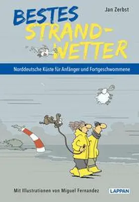 Zerbst |  Bestes Strandwetter - Norddeutsche Küste für Anfänger und Fortgeschwommene | Buch |  Sack Fachmedien
