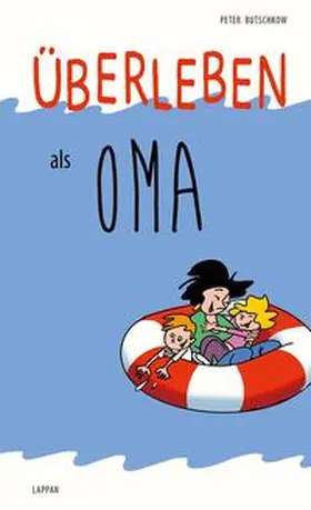 Butschkow |  Überleben als Oma | Buch |  Sack Fachmedien