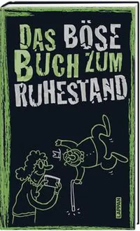 Höke / Höke, Gitzinger & Schmelzer / Gitzinger |  Das böse Buch zum Ruhestand | Buch |  Sack Fachmedien