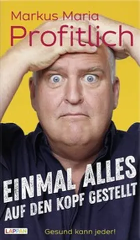 Profitlich |  Einmal alles auf den Kopf gestellt | eBook | Sack Fachmedien