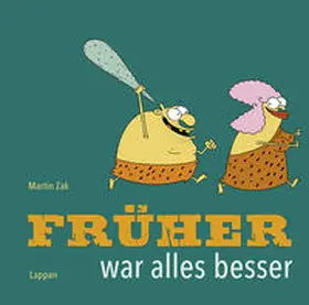 Zak |  Früher war alles besser | Buch |  Sack Fachmedien