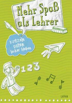 Haubner |  Kritzeln, raten, locker bleiben Mehr Spaß als Lehrer | Buch |  Sack Fachmedien