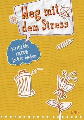 Haubner |  Kritzeln, raten, locker bleiben Weg mit dem Stress | Buch |  Sack Fachmedien