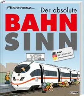 Fernandez |  Der absolute Bahnsinn | Buch |  Sack Fachmedien