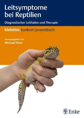 Pees |  Leitsymptome bei Reptilien | eBook | Sack Fachmedien