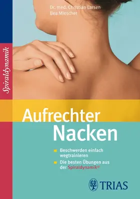 Larsen / Miescher | Aufrechter Nacken | E-Book | sack.de