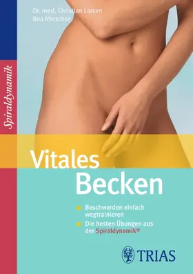 Larsen / Miescher | Vitales Becken | Buch | 978-3-8304-3831-1 | sack.de