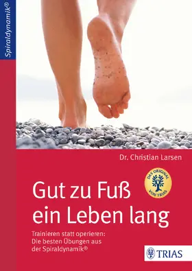 Larsen |  Gut zu Fuß ein Leben lang | Buch |  Sack Fachmedien