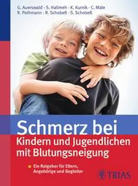 Auerswald / Halimeh / Kurnik |  Schmerz bei Kindern und Jugendlichen mit Blutungsneigung | Buch |  Sack Fachmedien