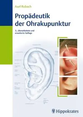 Rubach | Propädeutik der Ohrakupunktur | Buch | 978-3-8304-5398-7 | www2.sack.de