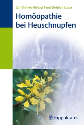 Dahler / Teut / Lucae |  Homöopathie bei Heuschnupfen | eBook | Sack Fachmedien