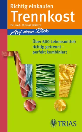 Heintze |  Richtig einkaufen Trennkost | eBook | Sack Fachmedien