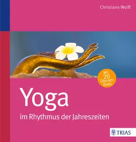 Wolff |  Yoga im  Rhythmus der Jahreszeiten | eBook | Sack Fachmedien