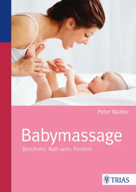 Walker |  Babymassage | eBook | Sack Fachmedien
