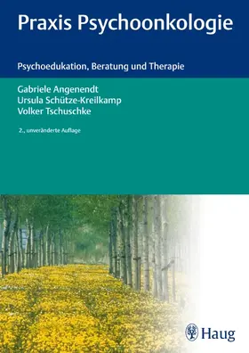 Angenendt / Schütze-Kreilkamp / Tschuschke |  Praxis Psychoonkologie | eBook | Sack Fachmedien