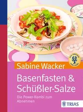 Wacker | Basenfasten & Schüßler-Salze | Buch | 978-3-8304-8056-3 | www2.sack.de