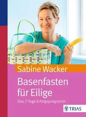 Wacker | Basenfasten für Eilige | Buch | 978-3-8304-8379-3 | www2.sack.de