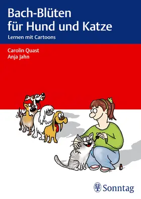 Jahn / Quast |  Bach-Blüten für Hund und Katze | eBook | Sack Fachmedien