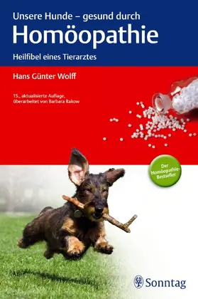 Wolff |  Unsere Hunde - gesund durch Homöopathie | Buch |  Sack Fachmedien