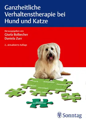 Bolbecher / Zurr |  Ganzheitliche Verhaltenstherapie bei Hund und Katze | Buch |  Sack Fachmedien