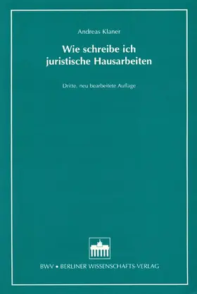 Klaner |  Wie schreibe ich juristische Hausarbeiten | Buch |  Sack Fachmedien