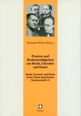 Weber |  Prozesse und Rechtsstreitigkeiten um Recht, Literatur und Kunst | Buch |  Sack Fachmedien