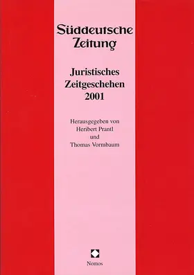 Prantl / Vormbaum |  Juristisches Zeitgeschehen 2001 in der Süddeutschen Zeitung | Buch |  Sack Fachmedien